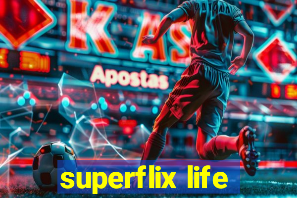 superflix life